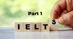 Read more about the article Part 1: Most Commonly Used Sentence Patterns in IELTS Speaking