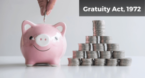 Gratuity Act, 1972