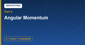 Read more about the article Angular Momentum: Gravity Can Pull, It Cannot Twist