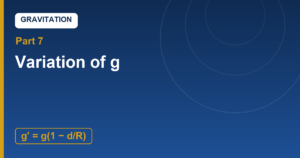 Read more about the article Variation of g: Why You Weigh Less at the Equator