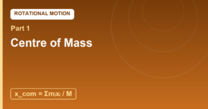 Read more about the article Centre of Mass: The Point That Behaves Like a Particle
