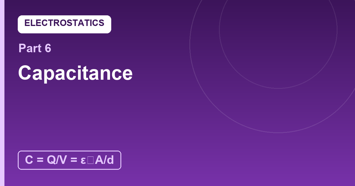 You are currently viewing Capacitance: The Charge-Storing Sandwich