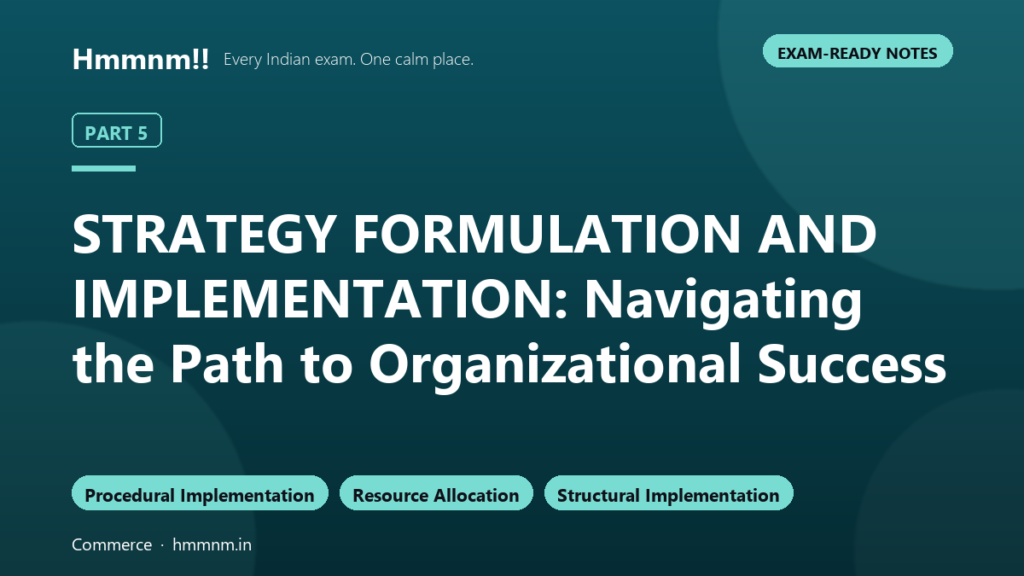 Strategy Formulation and Implementation: Part 5
