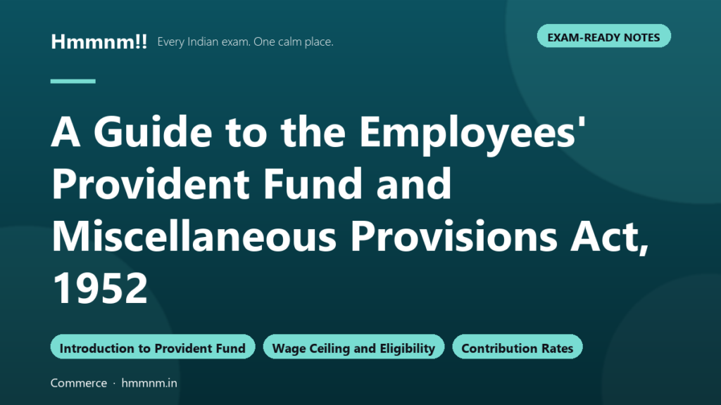 A Guide to the EPF and MP Act, 1952