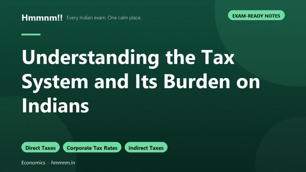 Understanding the Tax System and Its Burden on Indians