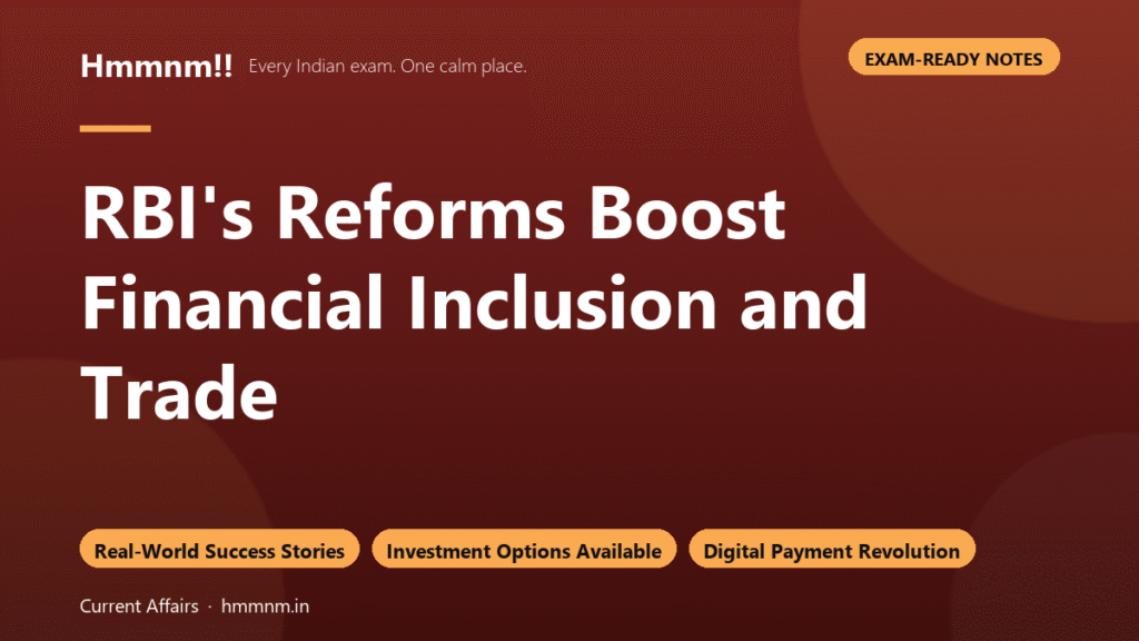 RBI’s Reforms Boost Financial Inclusion and Trade