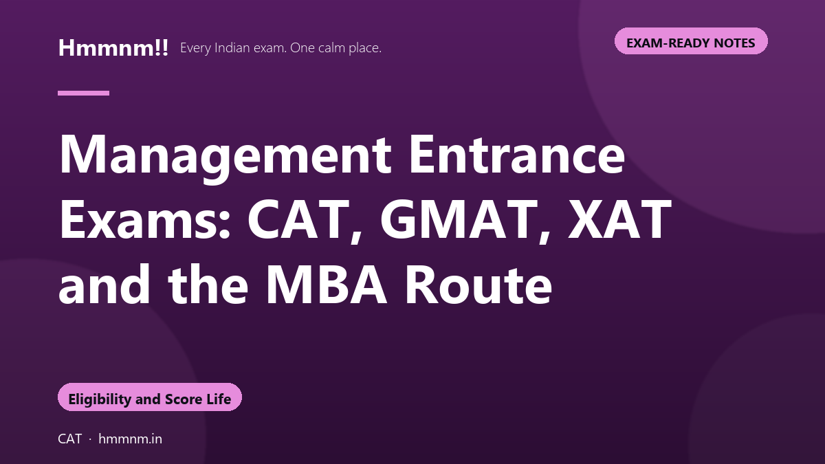 Management Entrance Exams: CAT, GMAT, XAT and the MBA Route, Exam-Ready Notes