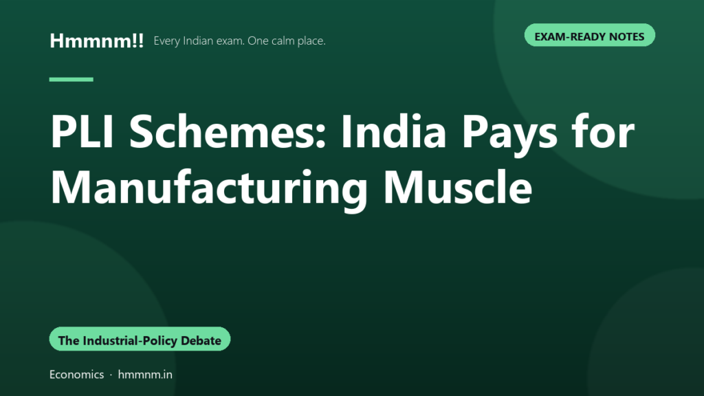 PLI Schemes: Paying for Manufacturing Muscle