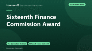 Sixteenth Finance Commission Award, Exam-Ready Notes