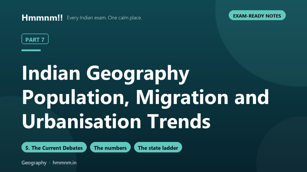 Indian Geography Part 7: Population and Urbanisation