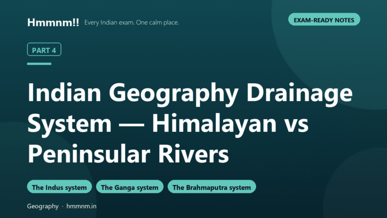Indian Geography Part 4: Himalayan vs Peninsular Rivers