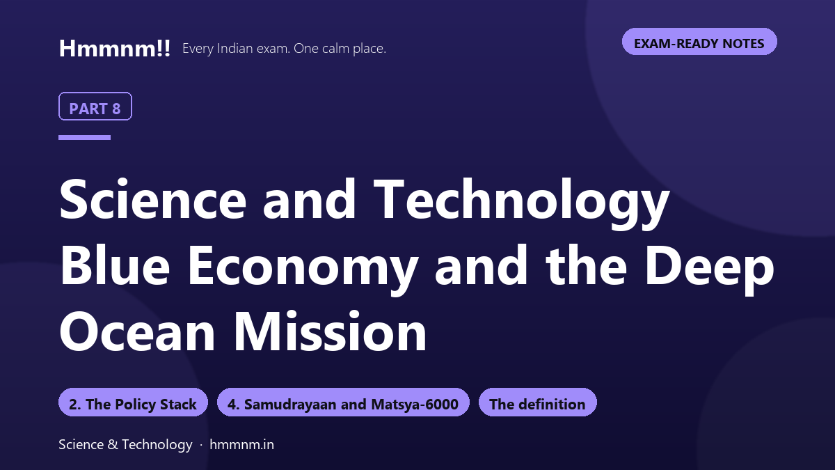 Science and Technology Part 8: Blue Economy and the Deep Ocean Mission, Exam-Ready Notes