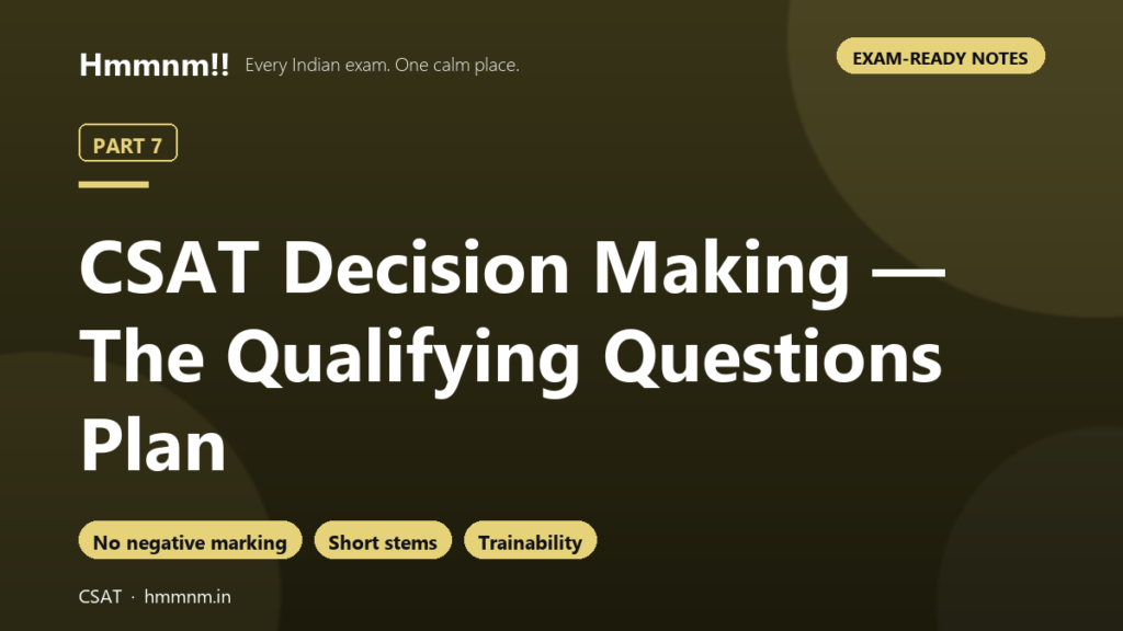 CSAT Part 7: Decision Making — The Qualifying Plan