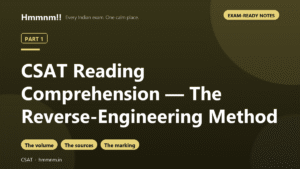 CSAT Part 1: Reading Comprehension — The Reverse-Engineering Method, Exam-Ready Notes