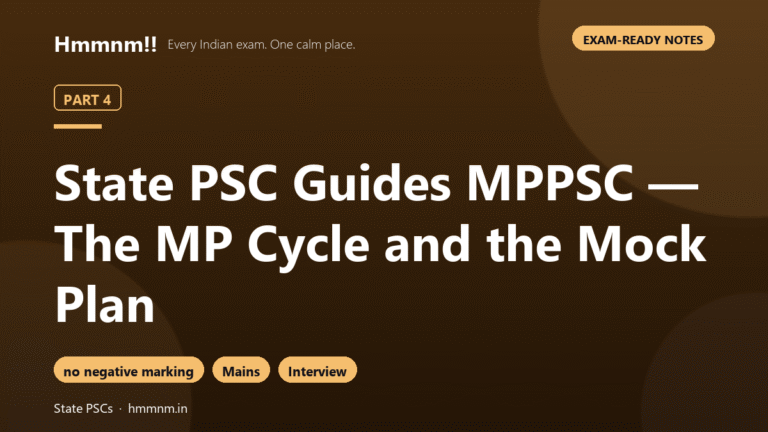 State PSC Part 4: MPPSC — The MP Cycle and Mocks