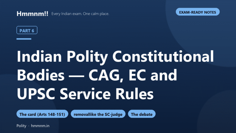 Indian Polity Part 6: CAG, EC and UPSC Rules