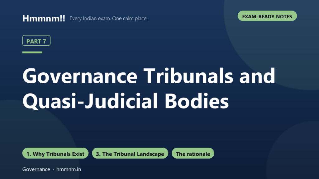 Governance Part 7: Tribunals and Quasi-Judicial Bodies