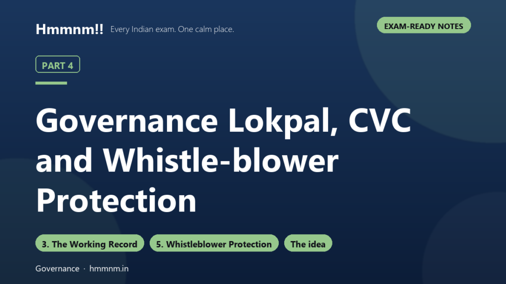Governance Part 4: Lokpal, CVC and Whistle-blowers