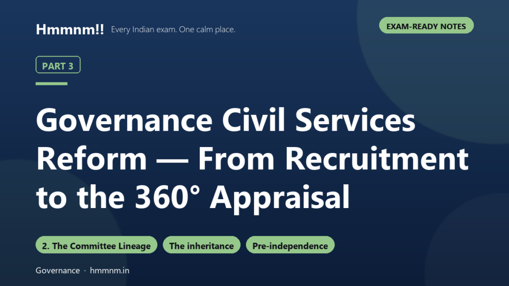 Governance Part 3: Civil Services to 360° Appraisal