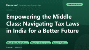 Empowering the Middle Class: Navigating Tax Laws in India for a Better Future
