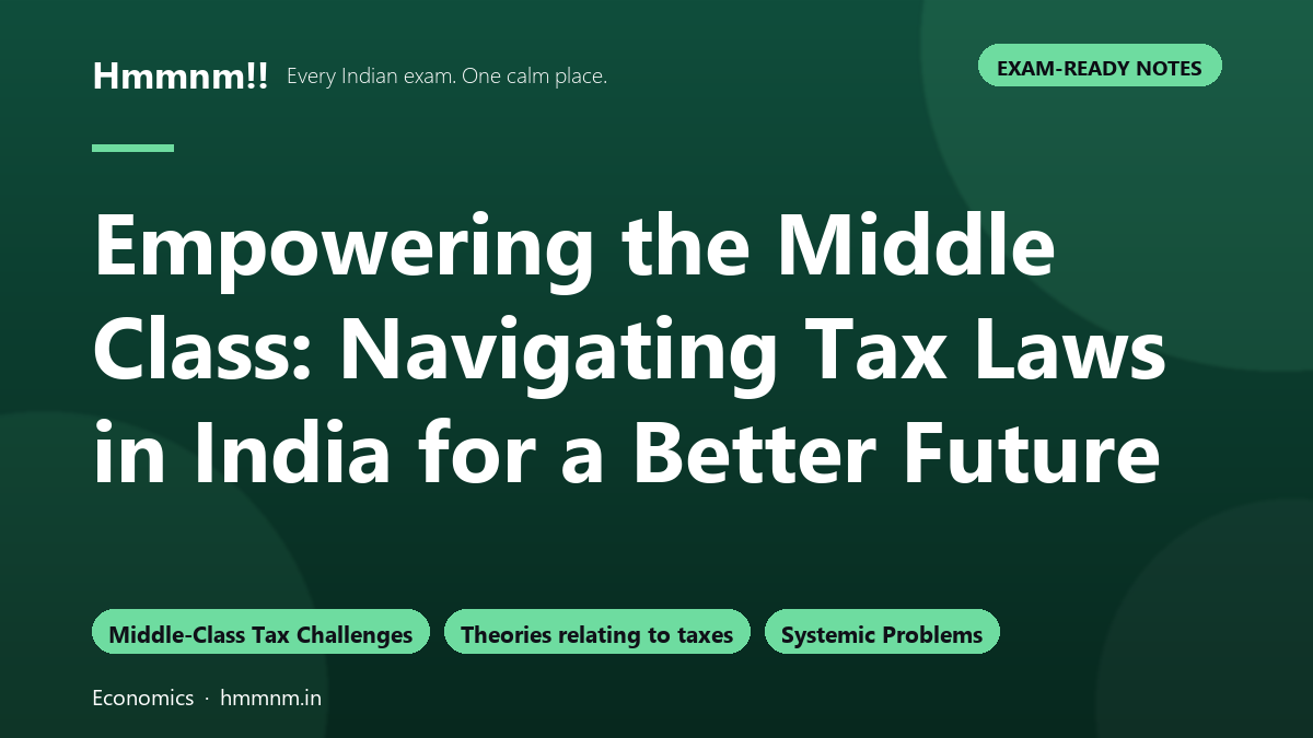 Empowering the Middle Class: Navigating Tax Laws in India for a Better Future