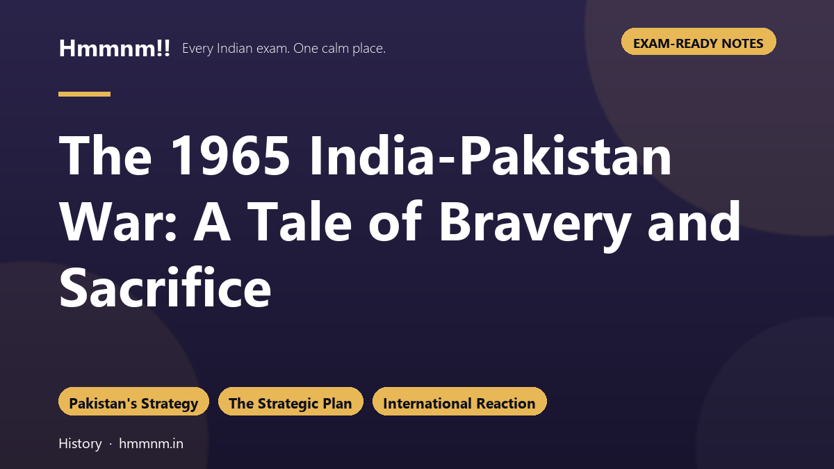 The 1965 India-Pakistan War: A Tale of Bravery and Sacrifice