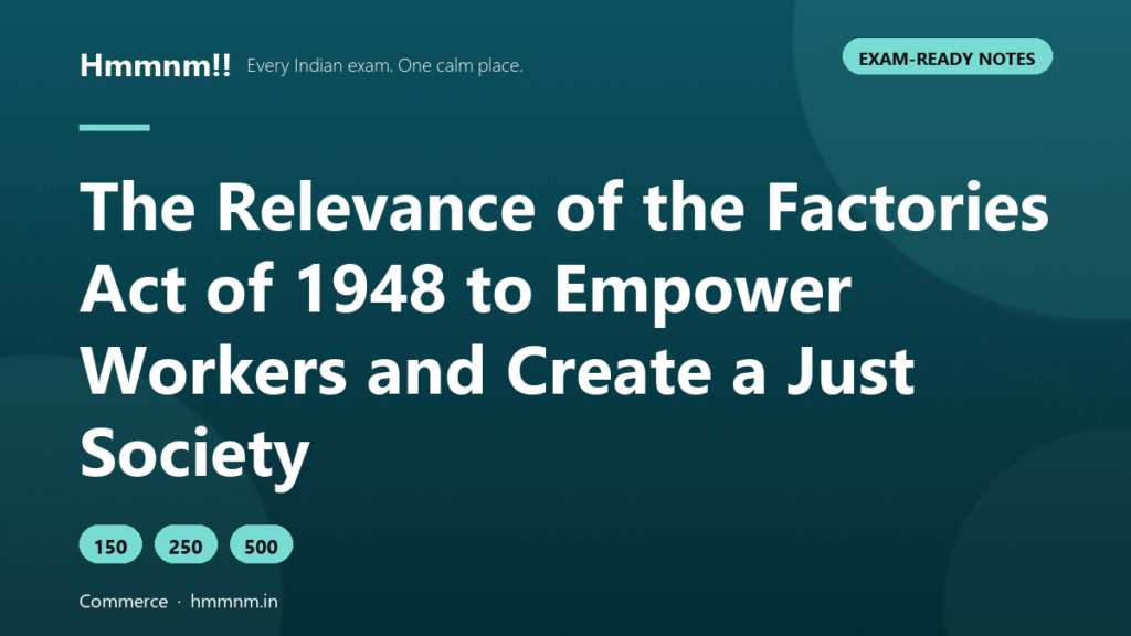 The Factories Act of 1948: Empowering Workers