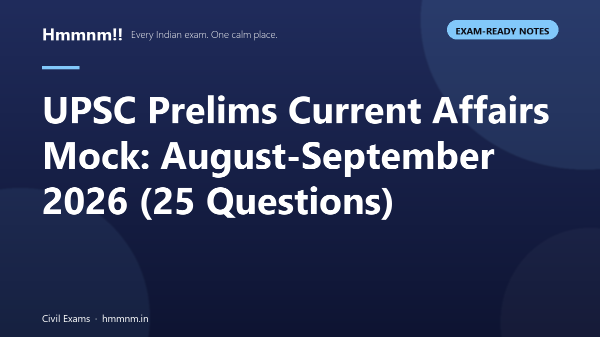 UPSC Prelims current affairs mock test with 25 questions covering August and September 2026 events