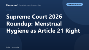 Supreme Court 2026 roundup highlighting menstrual hygiene as fundamental right under Article 21