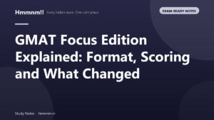 GMAT Focus Edition explained with overview of new format, scoring changes, and updates