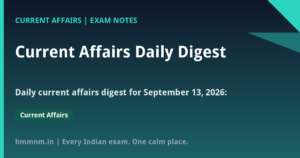 Read more about the article Current Affairs Daily Digest: September 13, 2026 — Key News for UPSC, SSC & Banking Exams