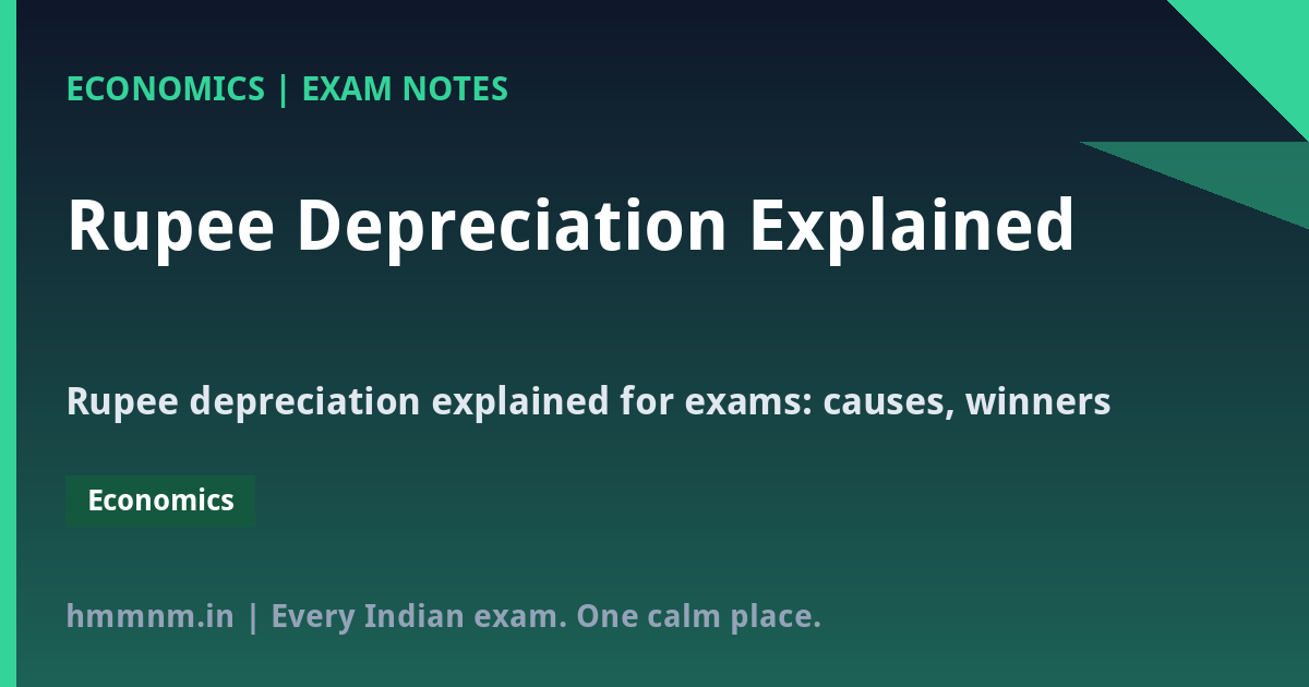 You are currently viewing Rupee Depreciation Explained: Why the Rupee Falls and What It Means, Exam-Ready Notes