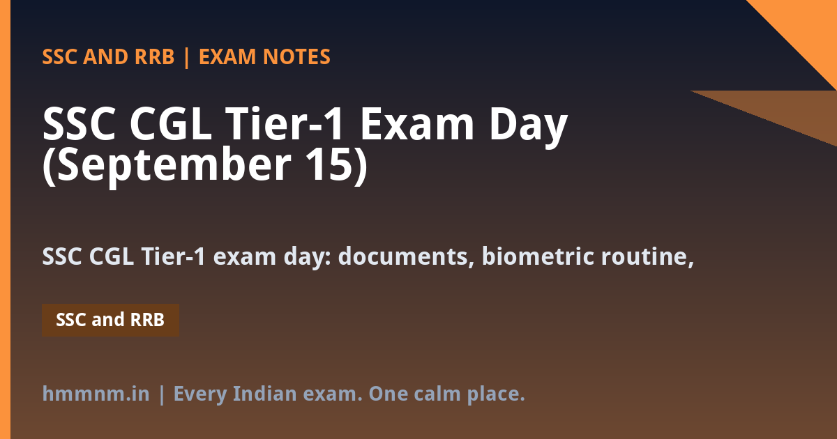 You are currently viewing SSC CGL Tier-1 Exam Day (September 15): Six Pointers Before You Click Start