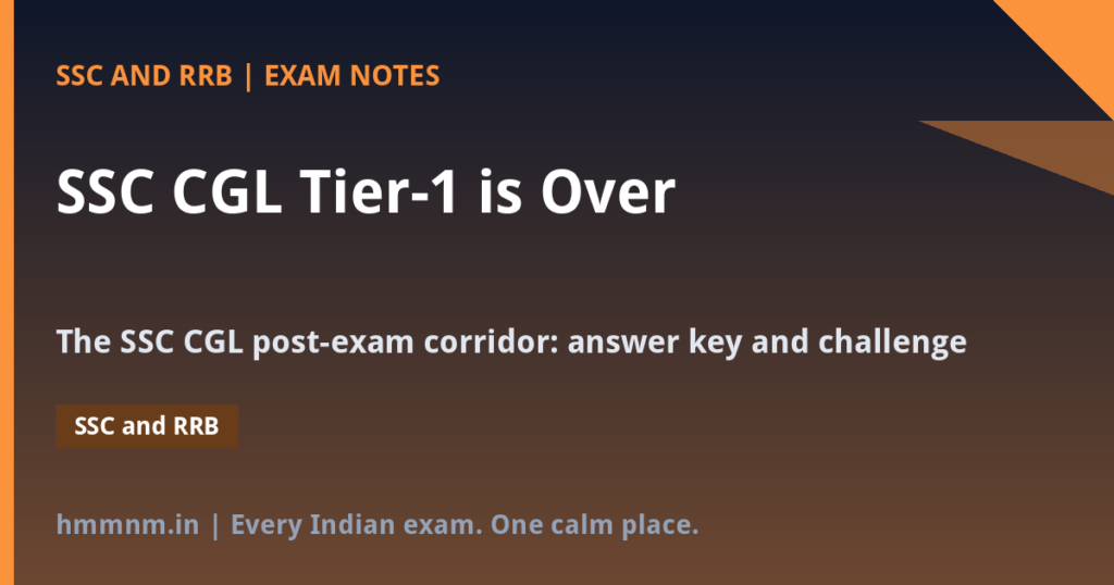 SSC CGL Tier-1 is Over: Answer Key, Normalization and the Tier-2 Roadmap