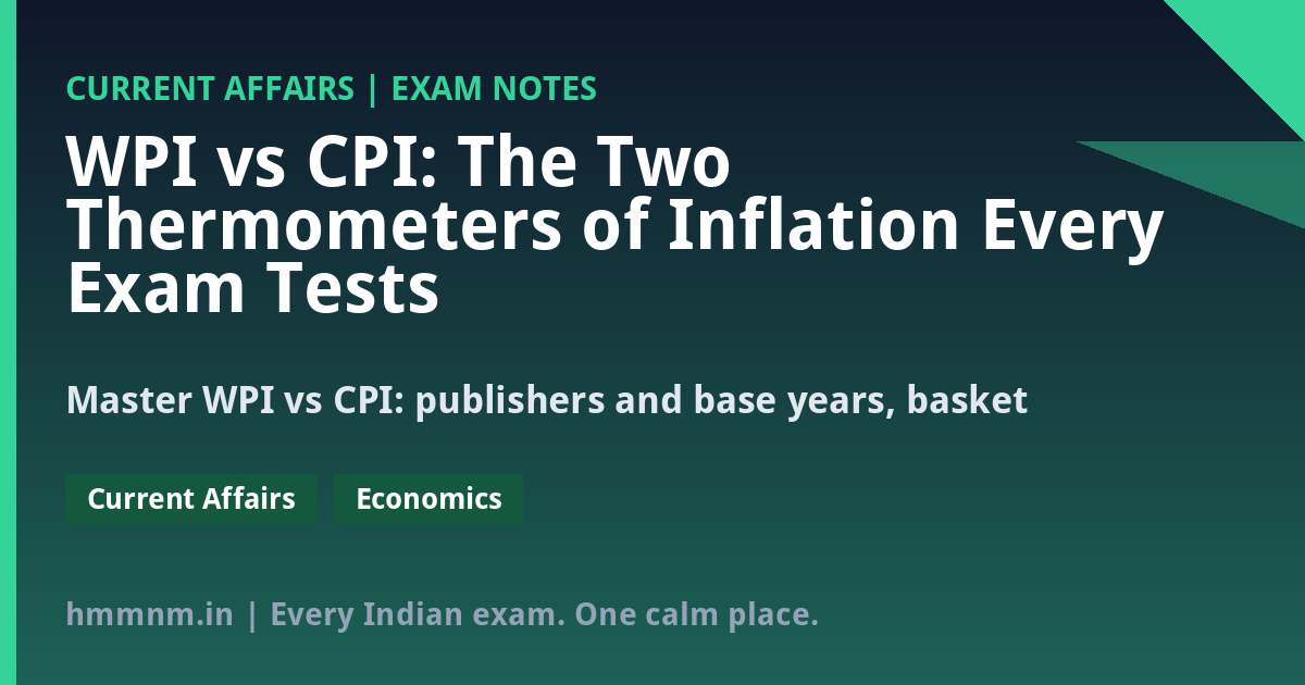 You are currently viewing WPI vs CPI: The Two Thermometers of Inflation Every Exam Tests