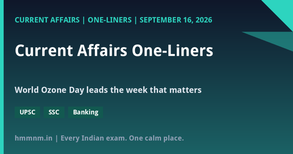 Current Affairs One-Liners: September 16, 2026 – World Ozone Day Capsule