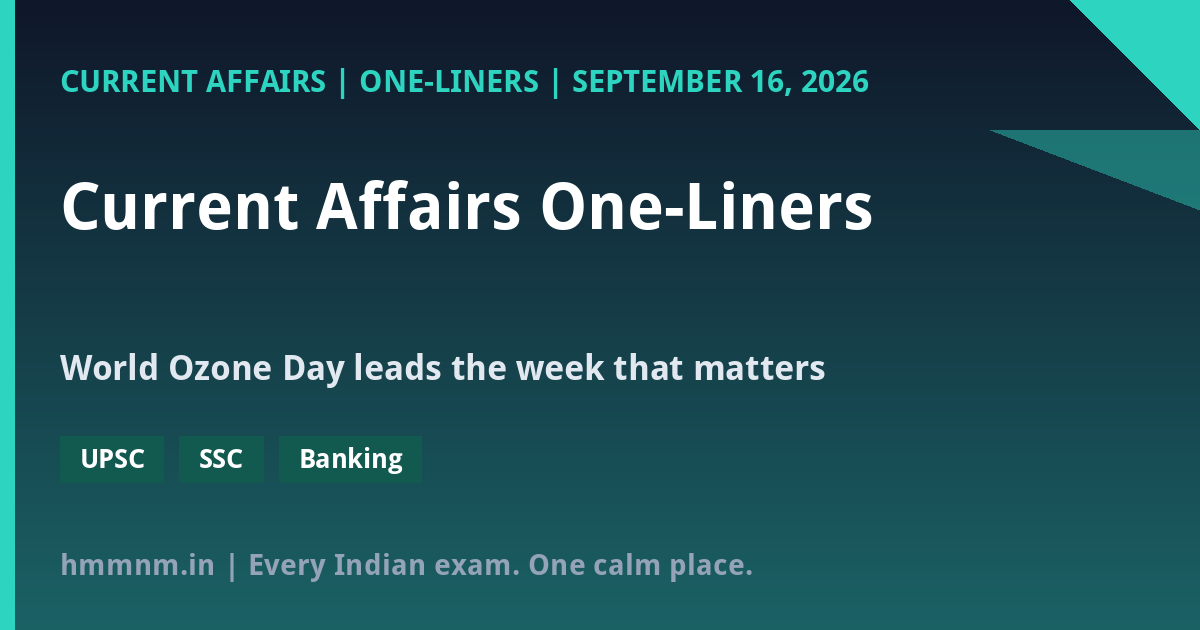 Current Affairs One-Liners: September 16, 2026 - World Ozone Day Capsule - featured card