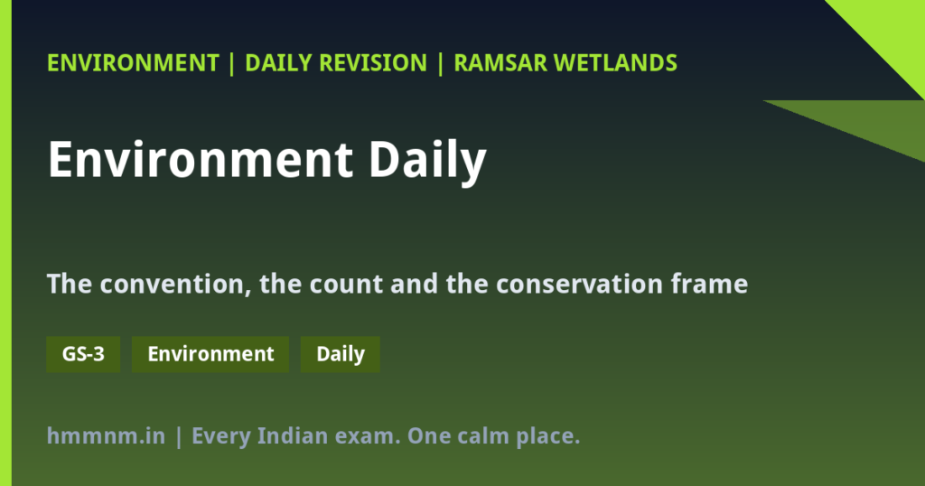 Environment Daily: Ramsar Sites and Wetland Conservation – The Complete Exam Frame