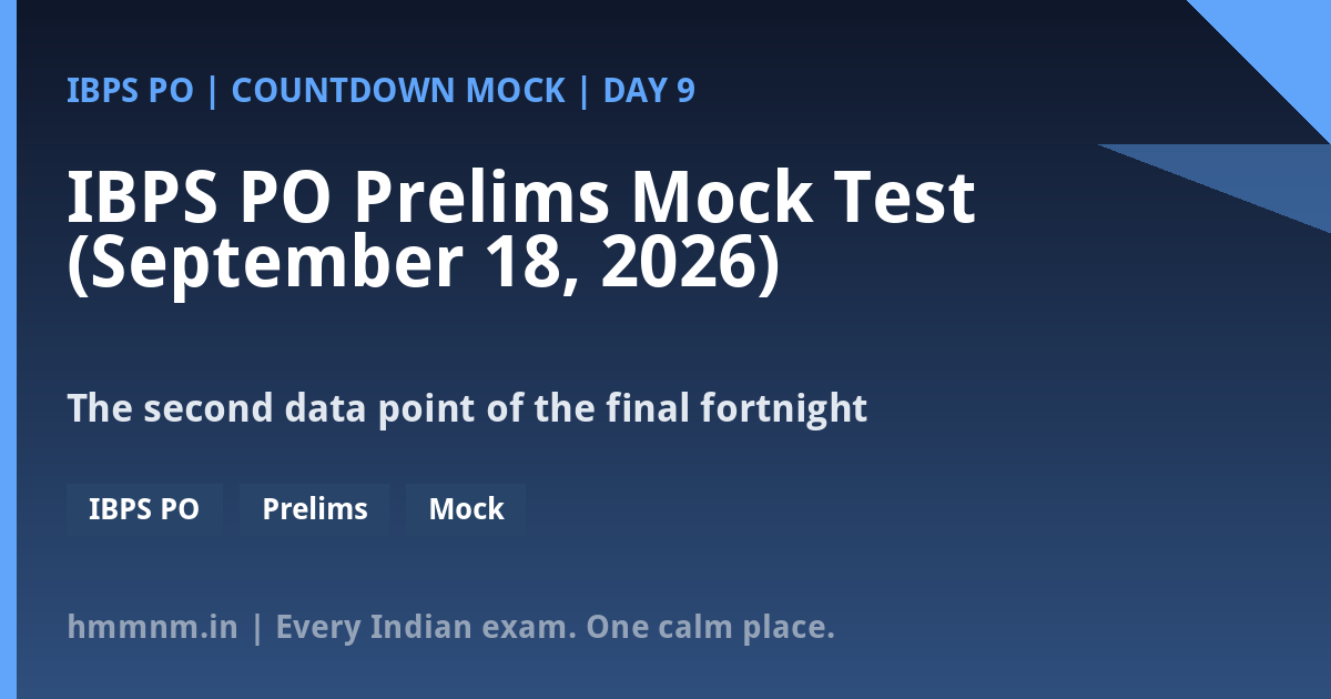 IBPS PO Prelims Mock Test (September 18, 2026): 100 Questions with Answers - Day 9 - featured card
