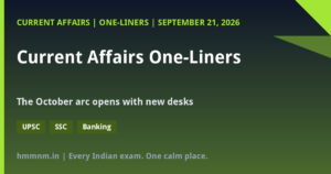 Read more about the article Current Affairs One-Liners: September 21, 2026 – The October Arc Opens