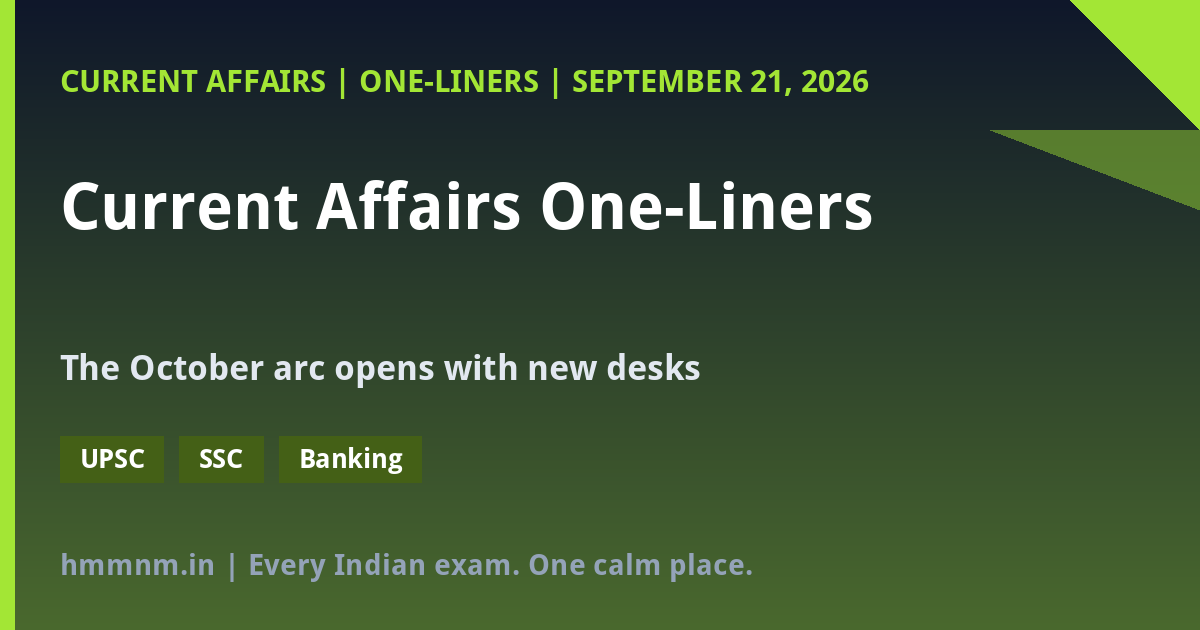 Current Affairs One-Liners: September 21, 2026 - The October Arc Opens - featured card