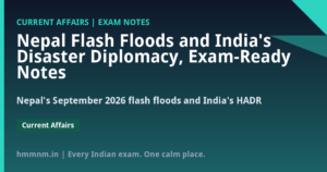 Read more about the article Nepal Flash Floods and India’s Disaster Diplomacy, Exam-Ready Notes