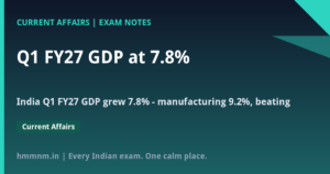 Read more about the article Q1 FY27 GDP at 7.8%: The War-Time Growth Print, Exam-Ready Notes