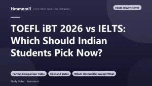 TOEFL iBT 2026 vs IELTS: Which Should Indian Students Pick Now?
