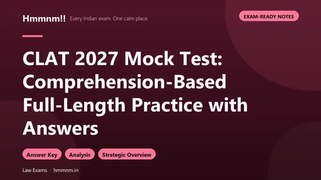 CLAT 2027 Mock Test: Comprehension-Based Full-Length Practice with Answers