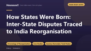 How States Were Born: Inter-State Disputes Traced to India Reorganisation