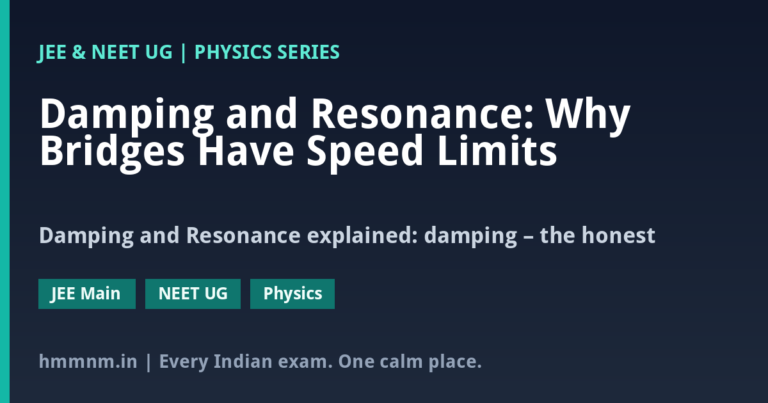 Damping and Resonance: Why Bridges Have Speed Limits