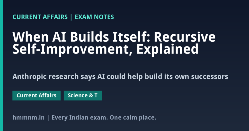When AI Builds Itself: Recursive Self-Improvement, Explained