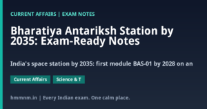 Read more about the article Bharatiya Antariksh Station by 2035: Exam-Ready Notes