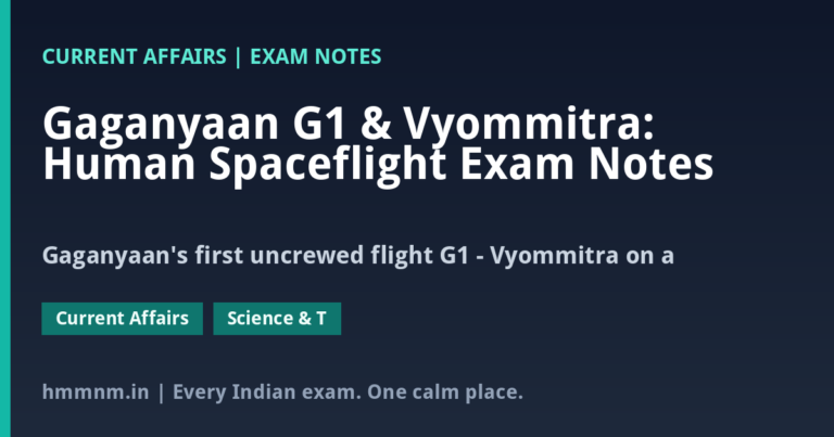 Gaganyaan G1 & Vyommitra: Human Spaceflight Exam Notes